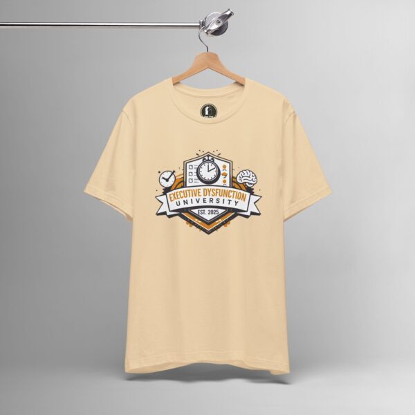 Executive Dysfunction University – Funny ADHD College, Procrastination Humor Tee - Image 3