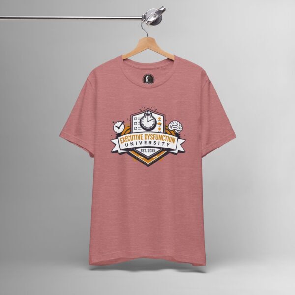 Executive Dysfunction University – Funny ADHD College, Procrastination Humor Tee - Image 2