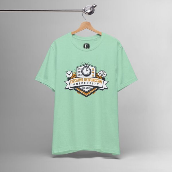 Executive Dysfunction University – Funny ADHD College, Procrastination Humor Tee - Image 4