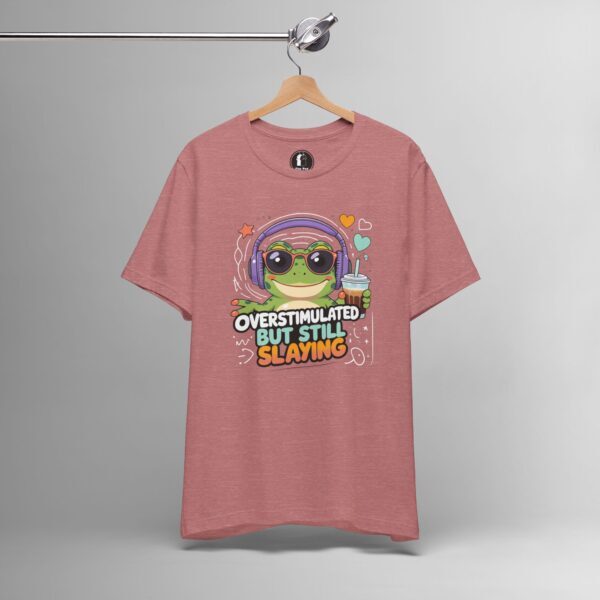Overstimulated But Still Slaying – Cute Frog, Sensory Overload ADHD Tee - Image 2