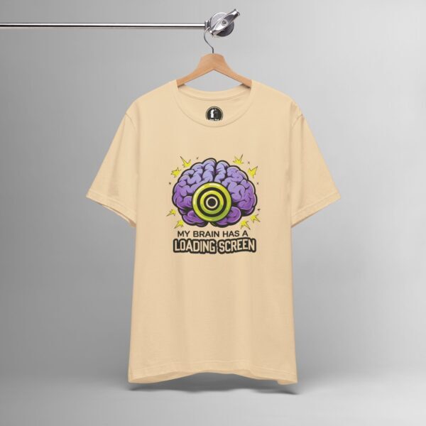 My Brain Has a Loading Screen – ADHD Funny Tech, Digital Humor Tee - Image 3