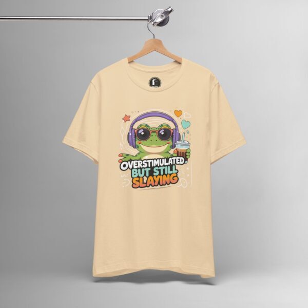 Overstimulated But Still Slaying – Cute Frog, Sensory Overload ADHD Tee - Image 3