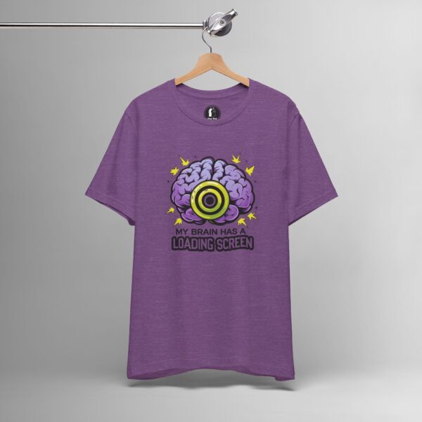 My Brain Has a Loading Screen – ADHD Funny Tech, Digital Humor Tee - Image 6