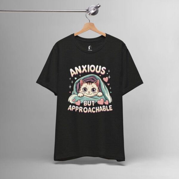 Anxious But Approachable – Funny Anxiety, Mental Health Awareness Tee